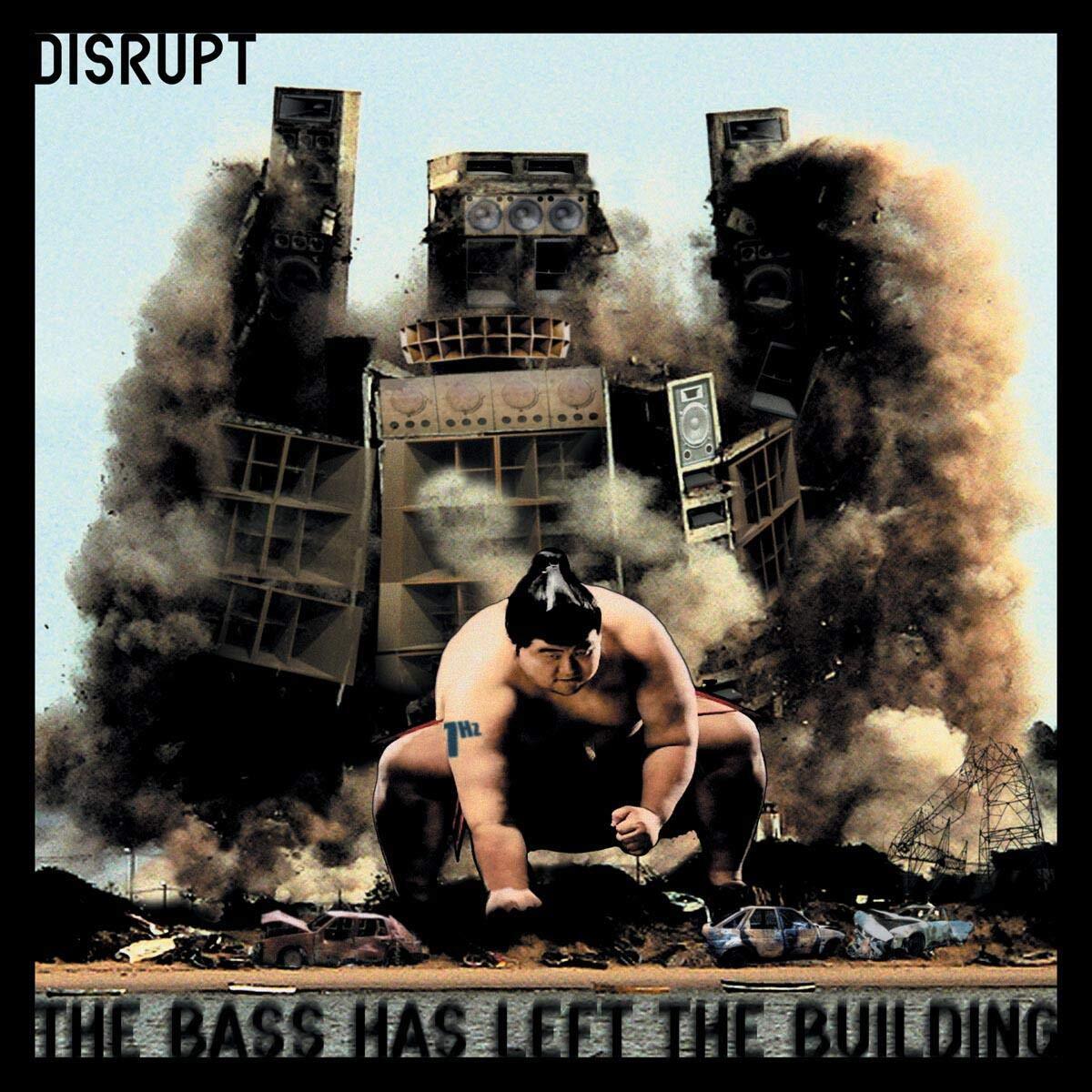 Disrupt The Bass Has Left The Building (CD)
