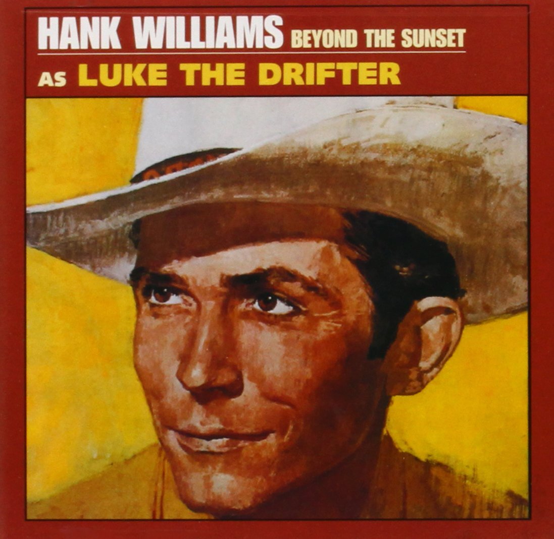 Hank Williams Sr. Hank Williams as Luke the Drifter: Beyond the Sunset (CD)