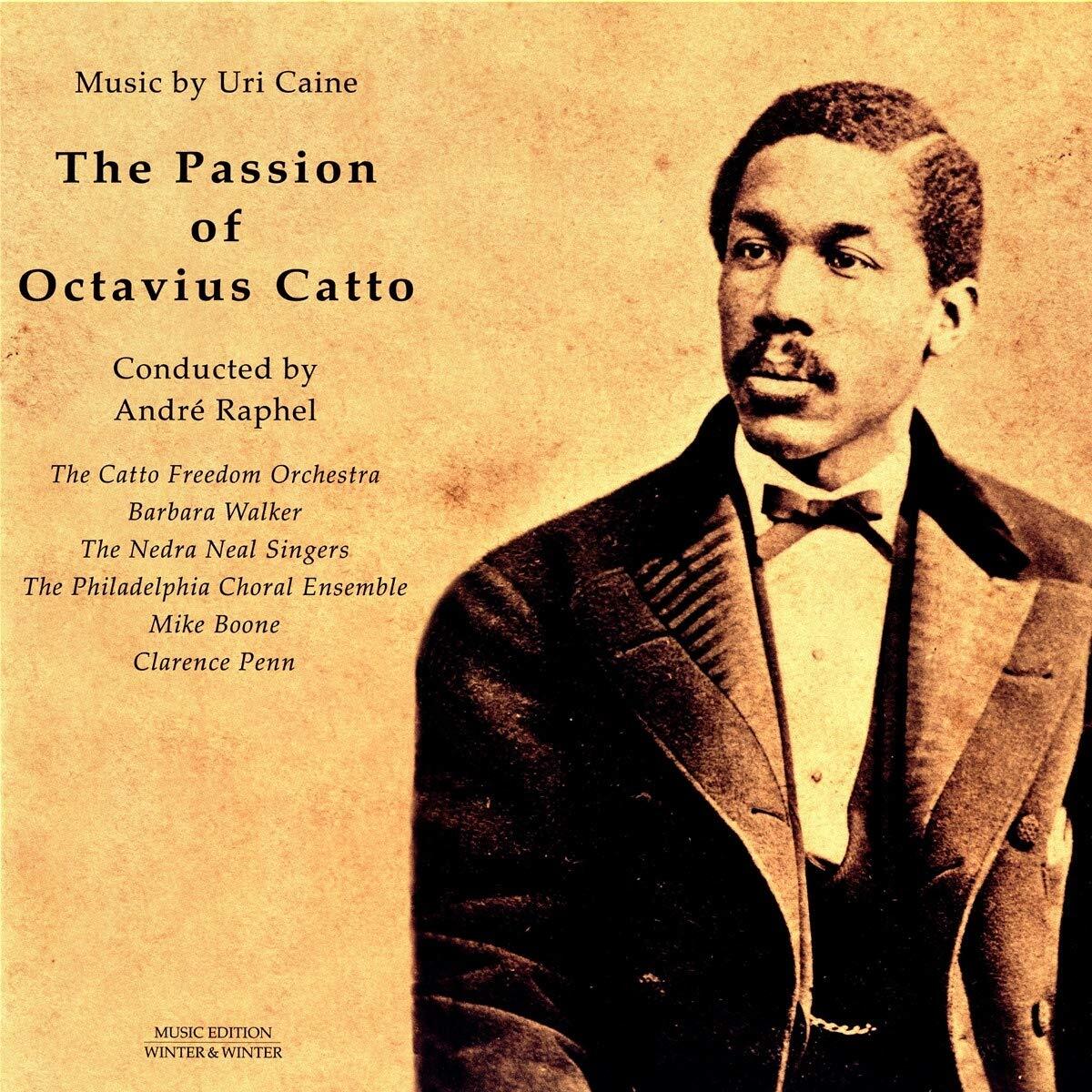9170071 Caine/Catto Freedom Orch. Passion of Octavius Catto: Music By Uri Caine