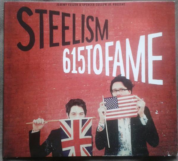 Steelism 615 To Fame CD USA Names 2015 digipak brand new sealed NAMES52CD