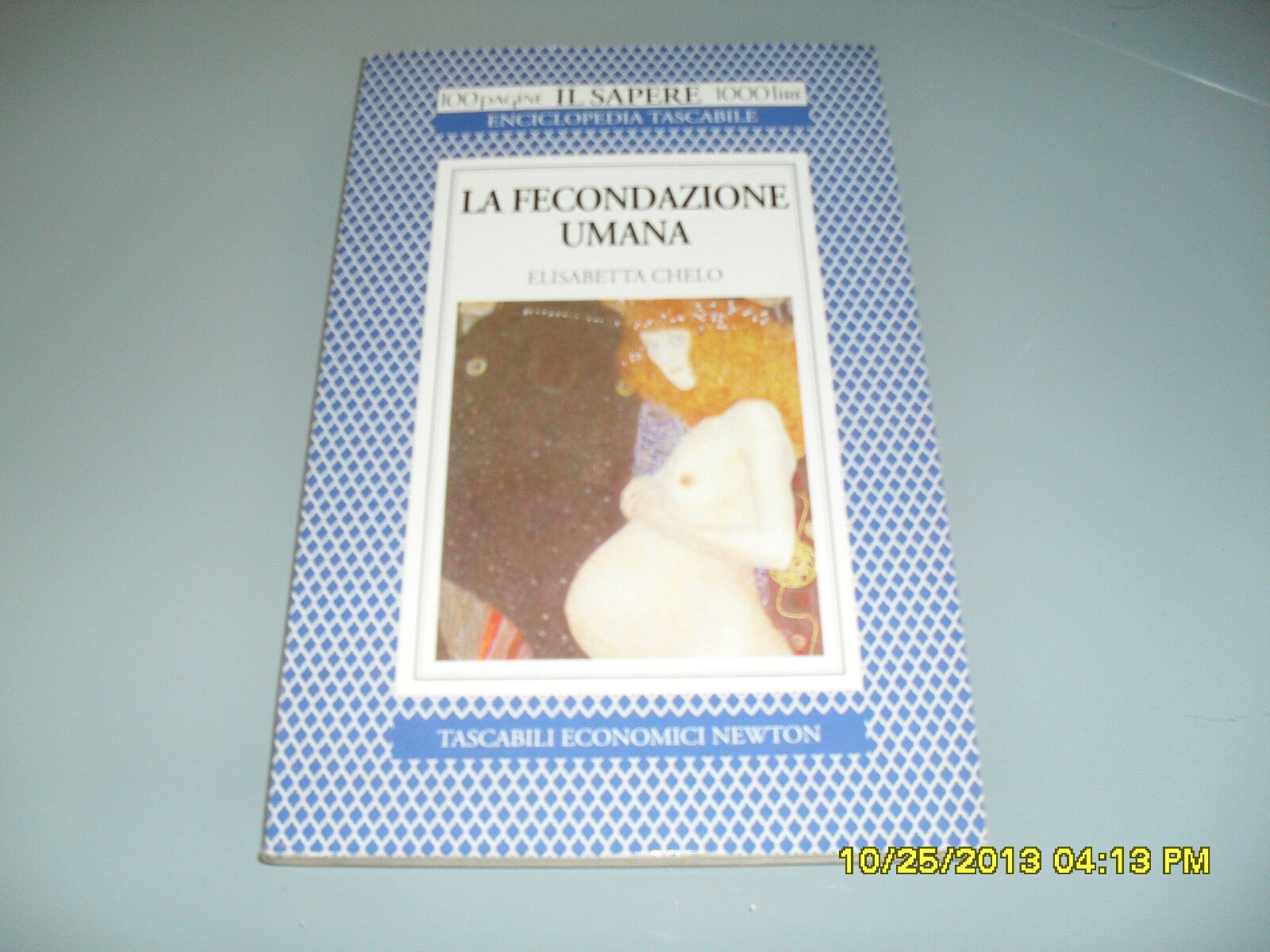 LA FECONDAZIONE UMANA ELISABETTA CHELO 100 PAGINE SAPERE NEWTON 1000 LIRE N°21