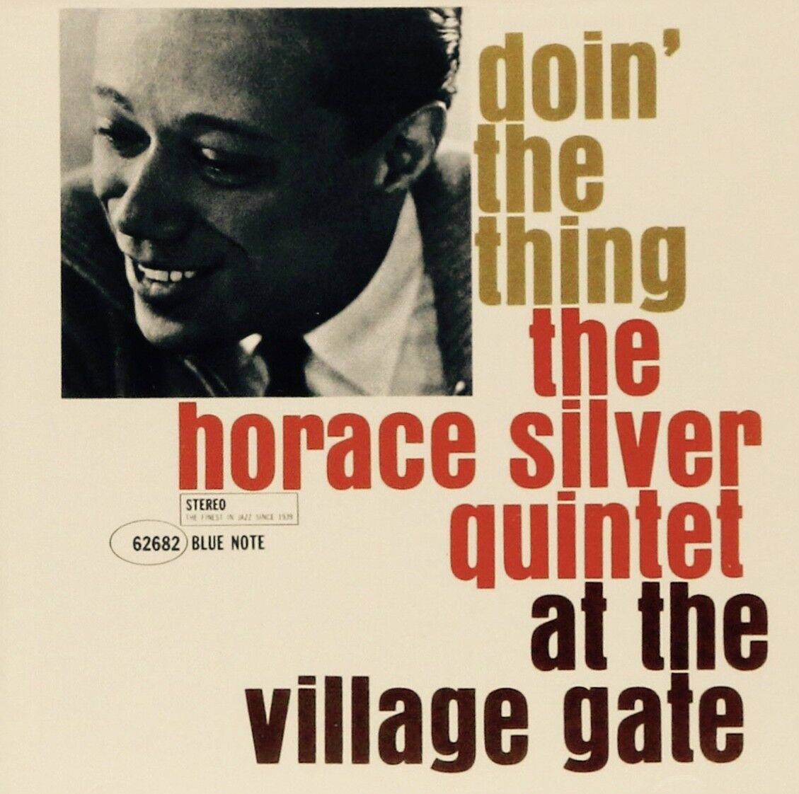 The Horace Silver Quintet ‎– Doin' The Thing. At The Village Gate (CD, Album)