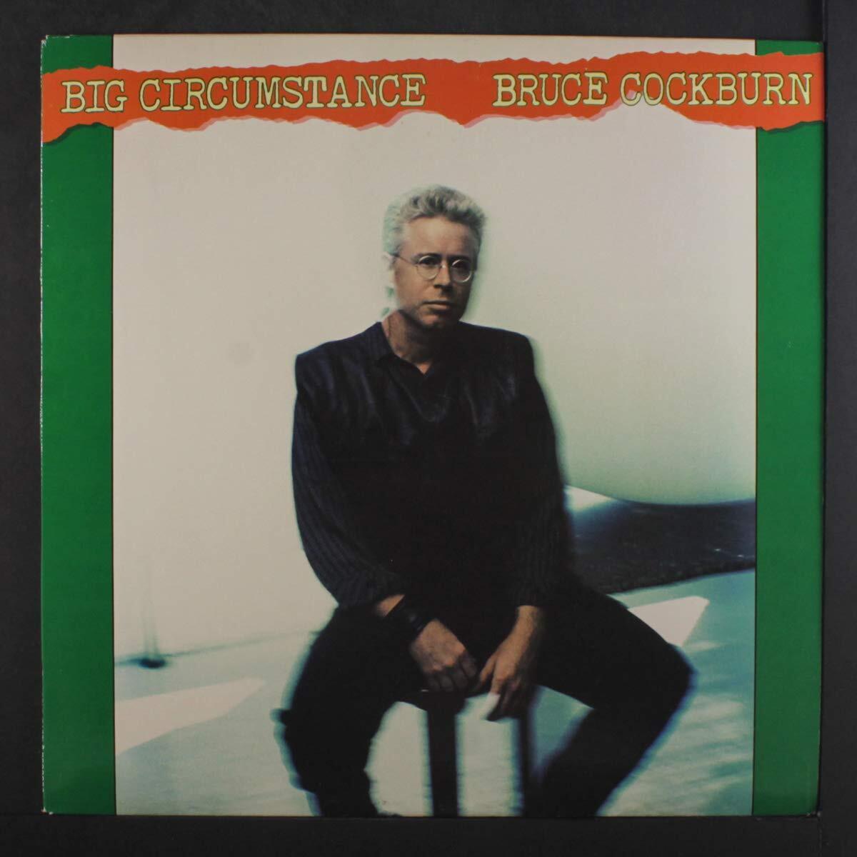 Bruce Cockburn BIG CIRCUMSTANCE - COCKBURN BR (Vinyl LP)