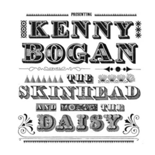 Kenny Bogan The Skinhead and the Daisy (CD) Album