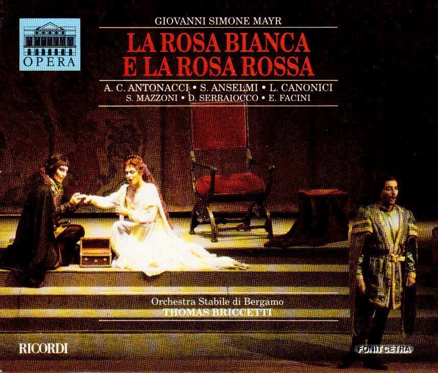 Mayr: La Rosa Bianca E La Rosa Rossa / Briccetti, Antonacci, Canonici - CD