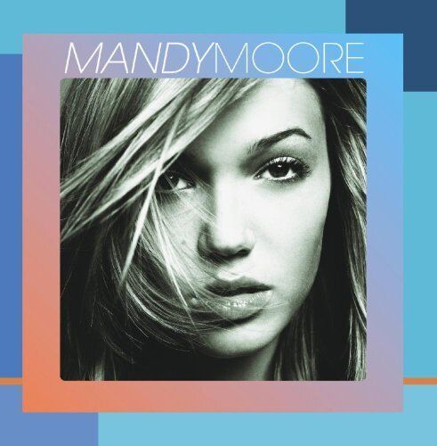 Mandy Moore MANDY MOORE (CD) Album
