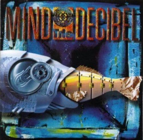 Mind The Decibel Mind The Decibel (CD)