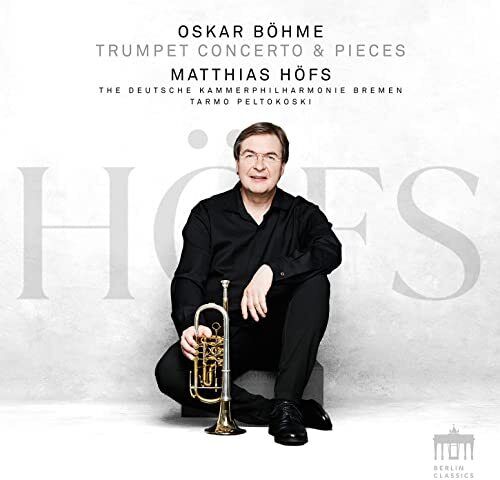 0302814BC Matthias Hofs, Deutsche Kammerphilharmonie Bremen Oskar Bohme: Trumpet