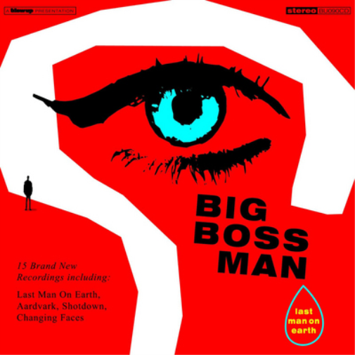 Big Boss Man Last Man On Earth (Vinyl LP) 12" Album