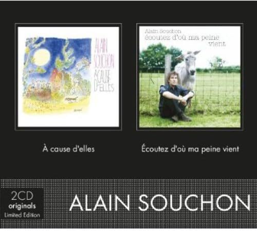 Alain Souchon A Cause d Elles/Ecoutez d'Où Ma Peine Vient (CD)