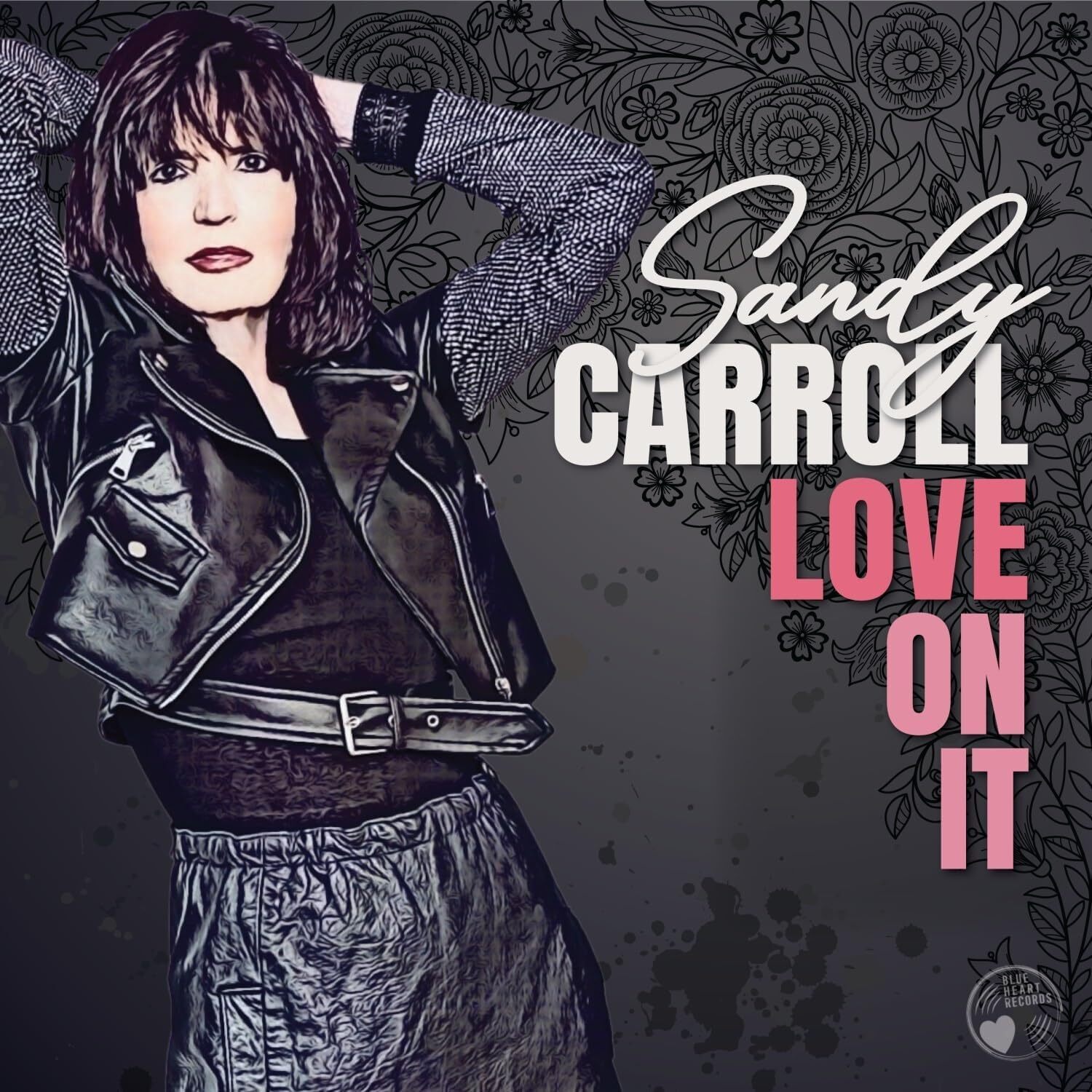 Sandy Carroll Love On It (CD) Album