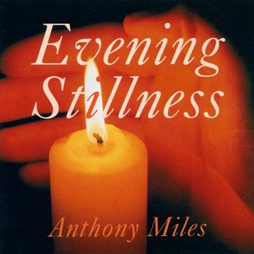Miles Anthony - Evening Stillness