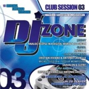 DJ ZONE CLUB SESSION 3  DANCE-HOUSE-ELETTRONICA-TRIPHOP