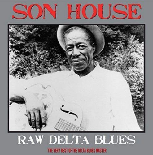 Son House Raw Delta Blues: The Very Best of the Delta Blues Master (Vinyl LP)