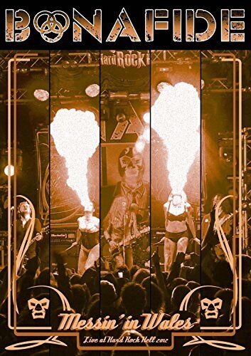 Bonafide Bonafide - Messin´in Wales : Live At Hard Rock Hell 2012 DVD OYR05 NEW