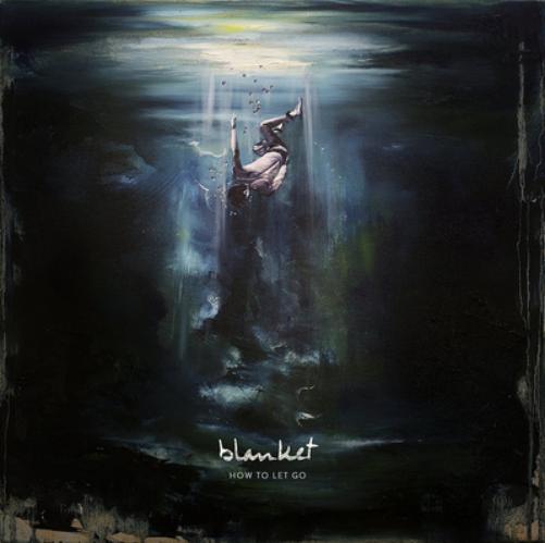 Blanket How to Let Go (Vinyl LP) 12" Album