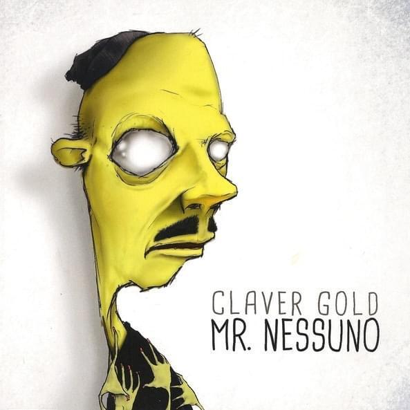 Claver Gold - Mr. Nessuno - Cd (+ 1  bonus track)
