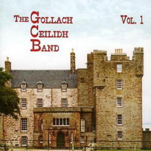 The Gollach Ceilidh Band Gollach Ceilidh Band, The - Vol. 1 (CD) Album