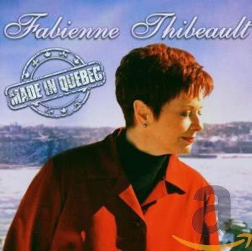 Fabienne Thibeault Made in Quebec (CD)