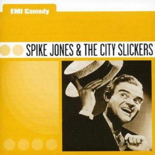 Spike Jones and His City Slicke EMI Comedy: Spike Jones and the City Slicke (CD)