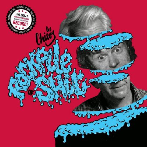 Los Chicos Rockpile of Shit (CD) Album