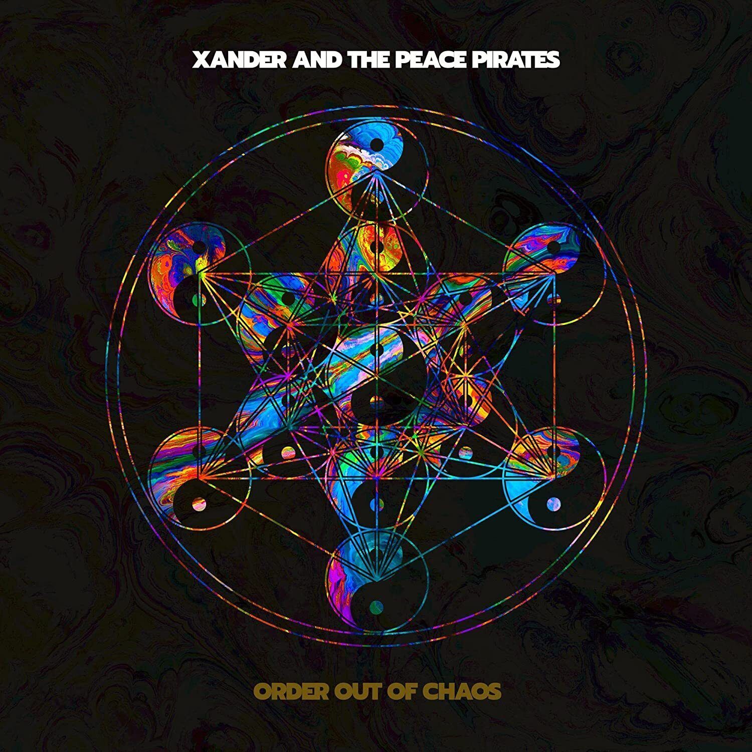 Xander and the Peace Pirates Order Out of Chaos (CD) Album