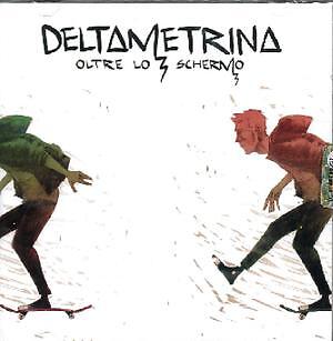 DELTAMETRINA - OLTRE LO SCHERMO  CD