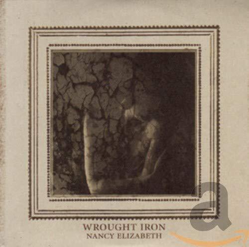 Nancy Elizabeth Wrought Iron CD BAY68CD NEW