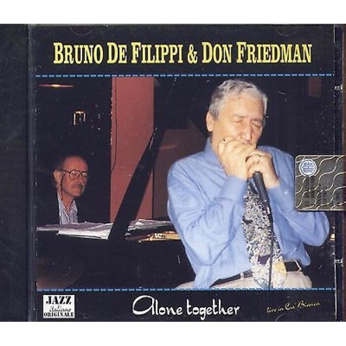 BRUNO DE FILIPPI &DON FRIEDMAN - Alone together - CD 2002 SIGILLATO SEALED