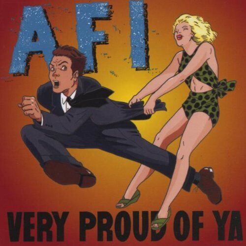 Afi - Very Proud Of Ya