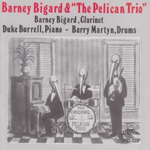 Barney Bigard Pelican Trio, the (CD) Album