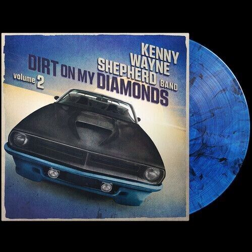 KENNY WAYNE SHEPHERD - Dirt On My Diamonds Vol.2 (2024) LP blue vinyl preorder