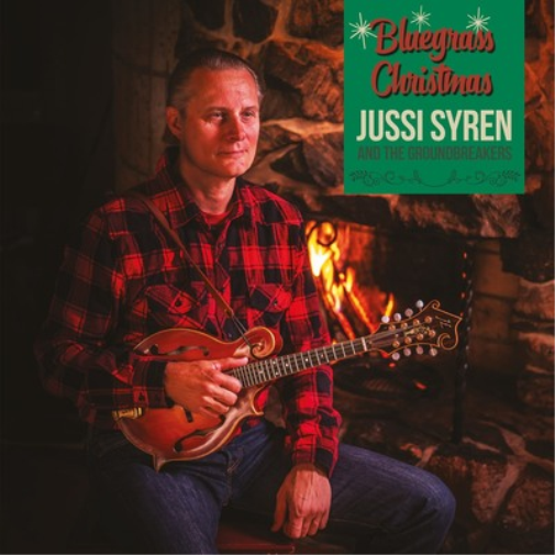 Jussi Syren and The Groundbreakers Bluegrass Christmas (Vinyl LP) 12" Album