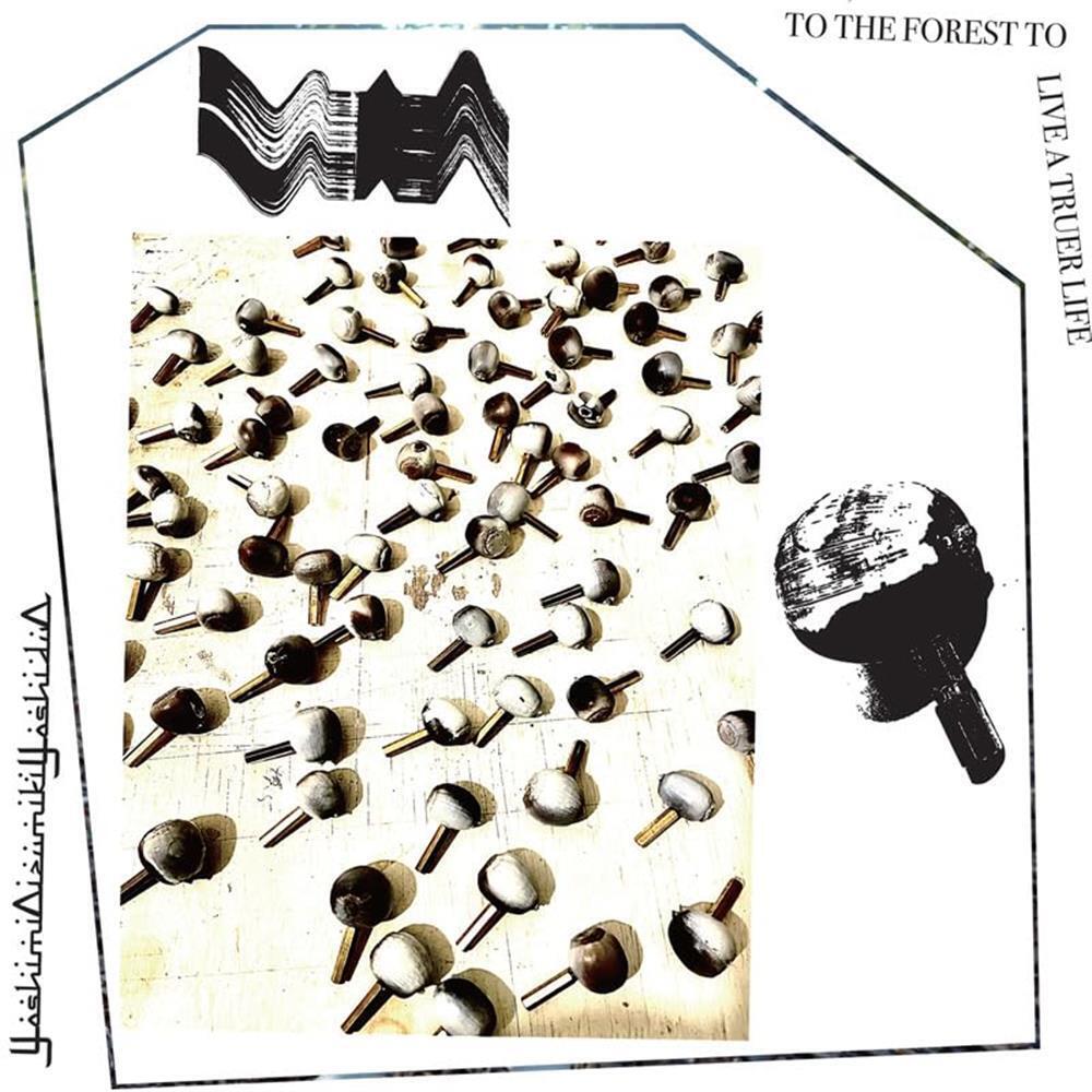 To The Forest To Live Atruer Life - Yoshimioizumikiyoshi (Vinile)