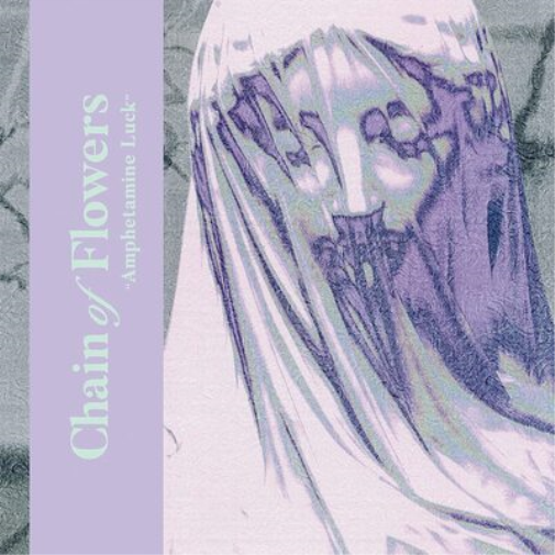 Chain of Flowers Amphetamine Luck (Vinyl LP) 7" Single (Coloured Flexi)