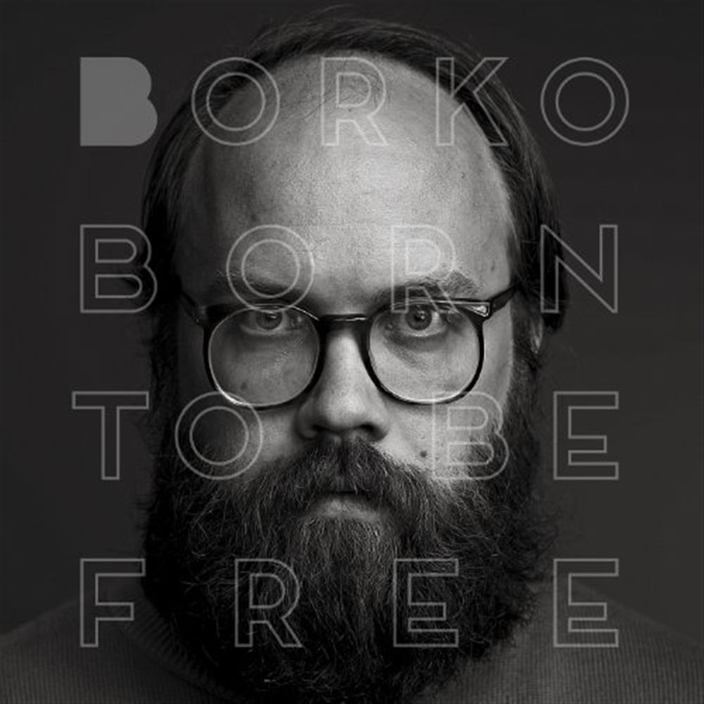 Born To Be Free - Borko (Vinile)