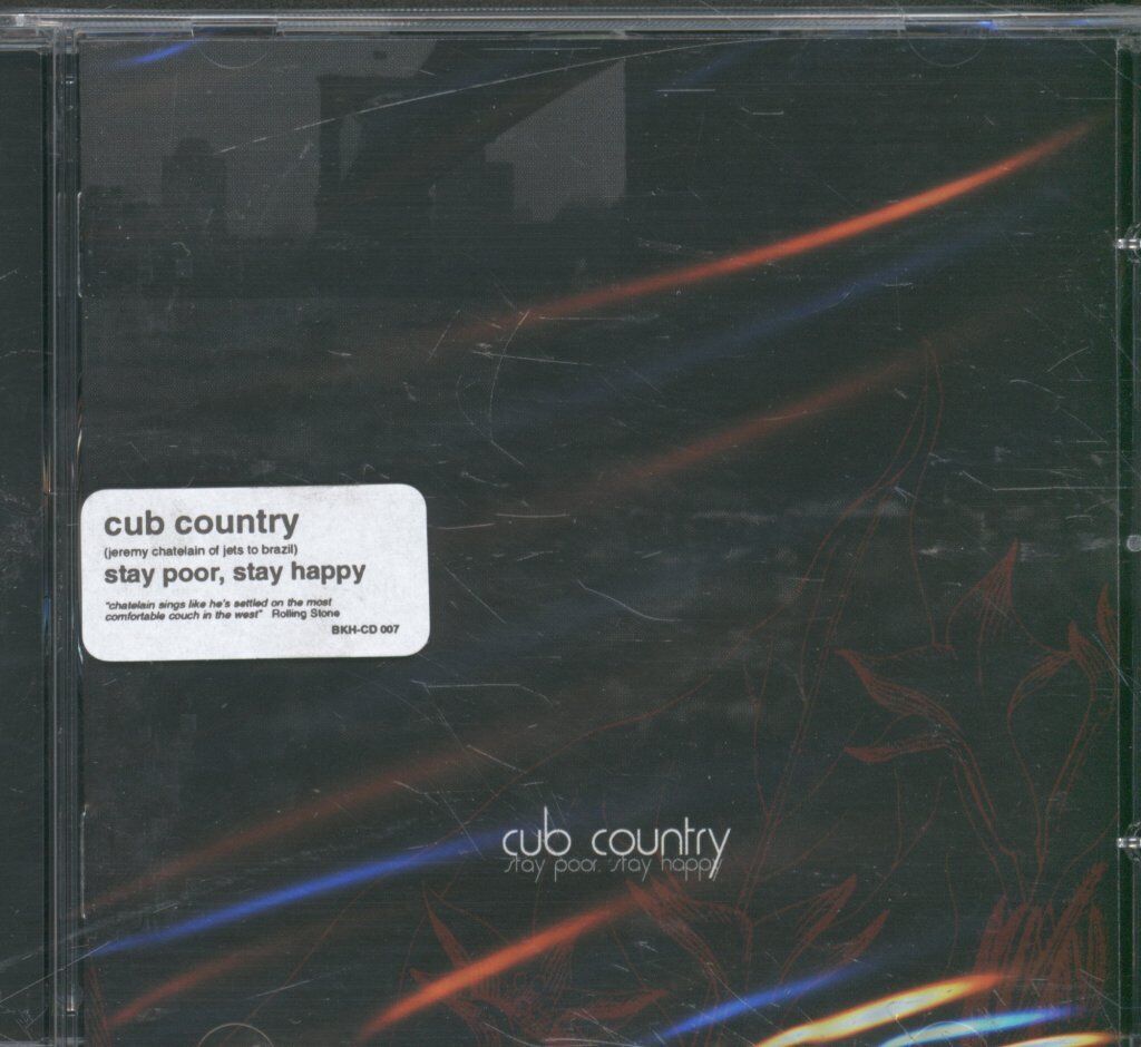 Cub Country Stay Poor, Stay Happy CD UK Broken Horse 2005 Sealed - Has info