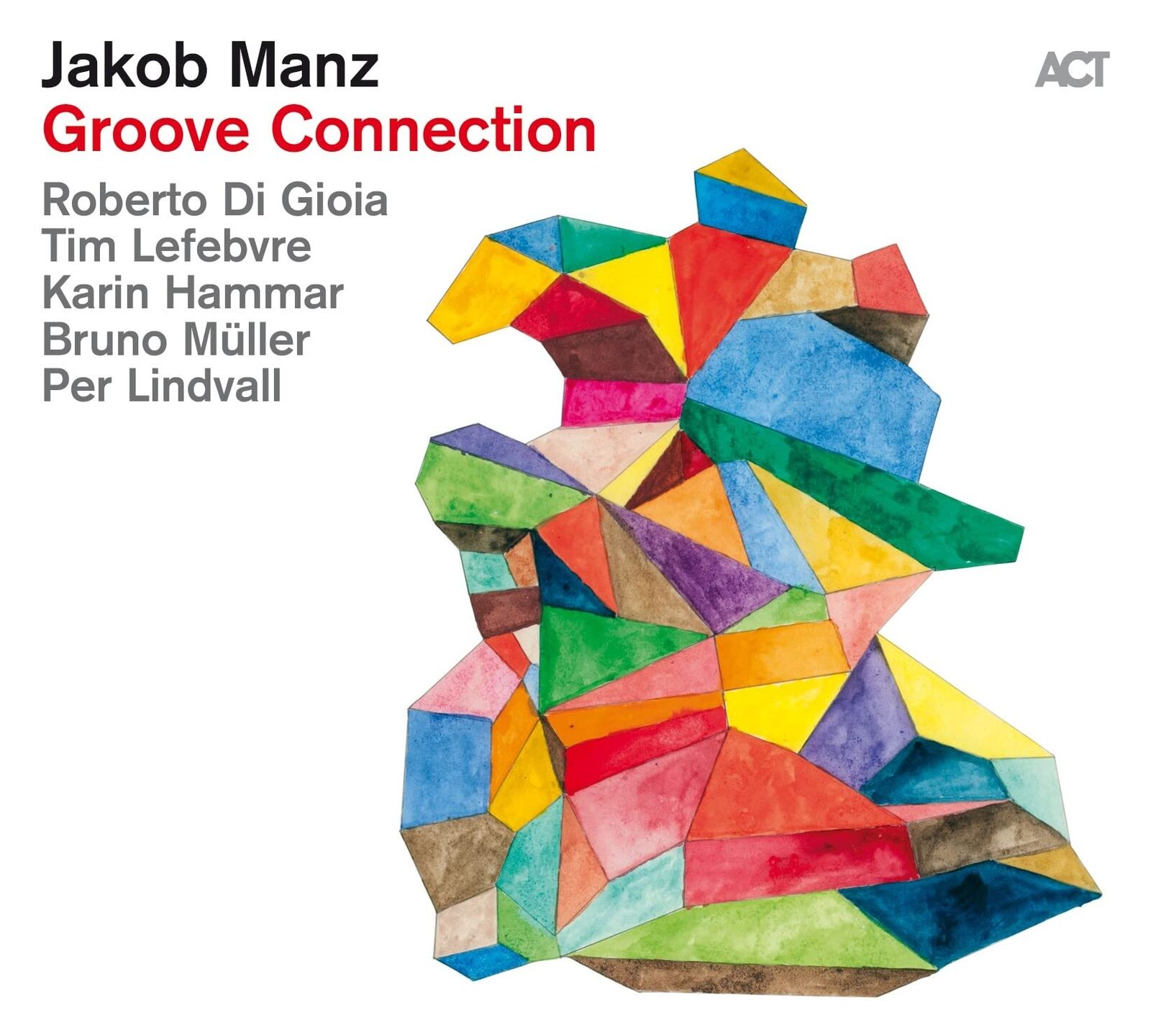 Jakob Manz Groove Connection LP Vinyl NEW
