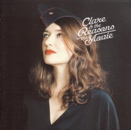 Clare and the Reasons The Movie (CD)