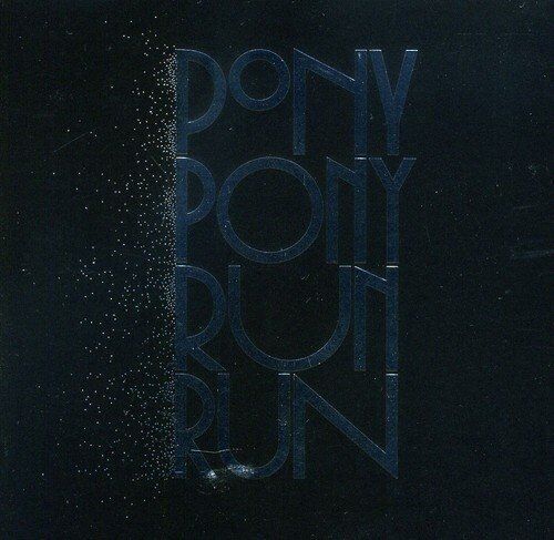 Pony Pony Run Run You Need Pony Pony Run Run .) (CD)