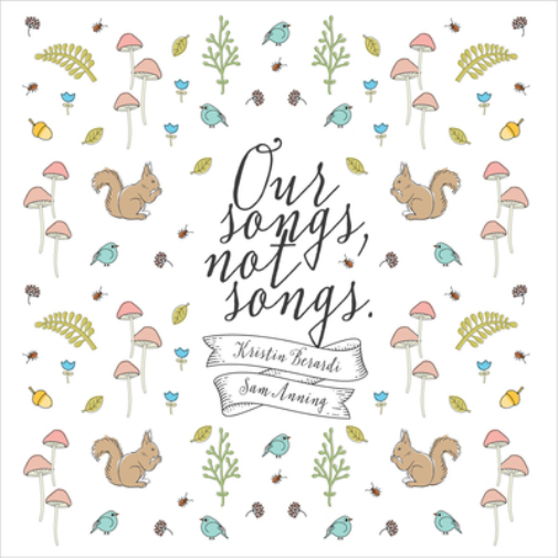 Kristin Berardi & Sam Anning Our Songs, Not Songs (CD) Album