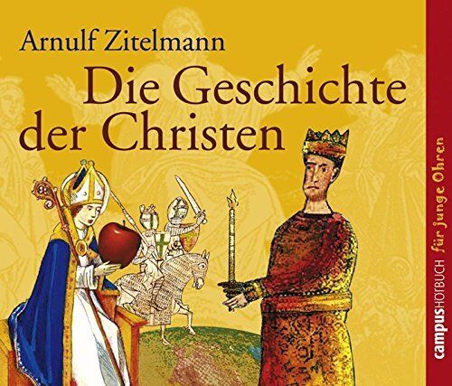 Arnulf Zitelmann Die Geschichte der Christen (CD)