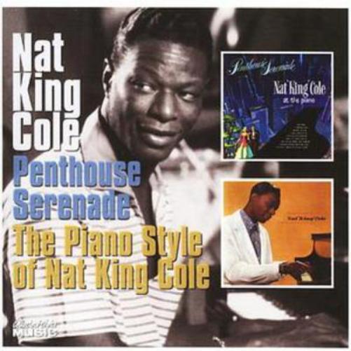 Nat King Cole Penthouse Serenade/piano Styles of Nat (CD) Album