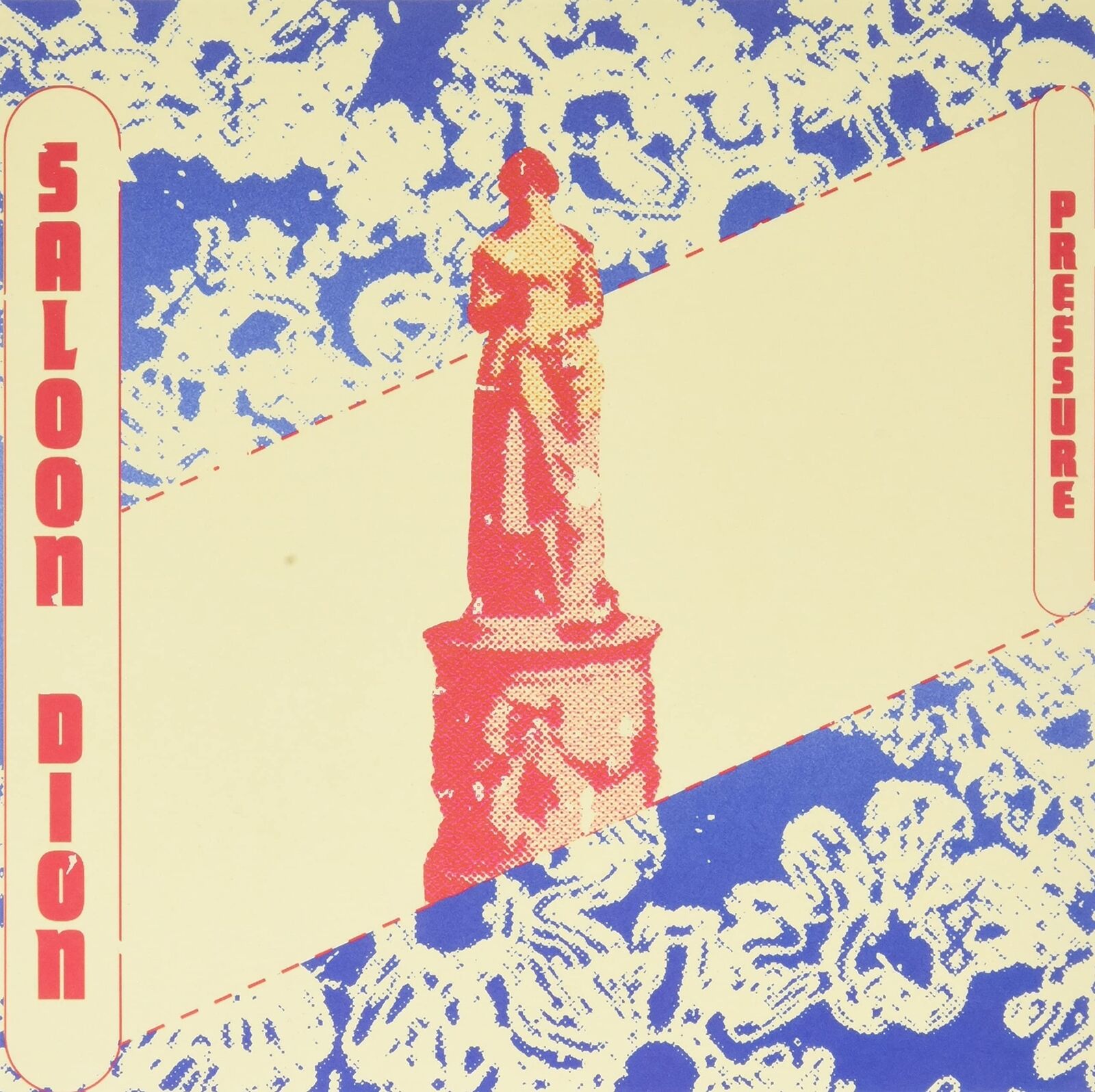 Saloon Dion Pressure / Hey Hey 7 Inch Vinyl NSWNI14V NEW