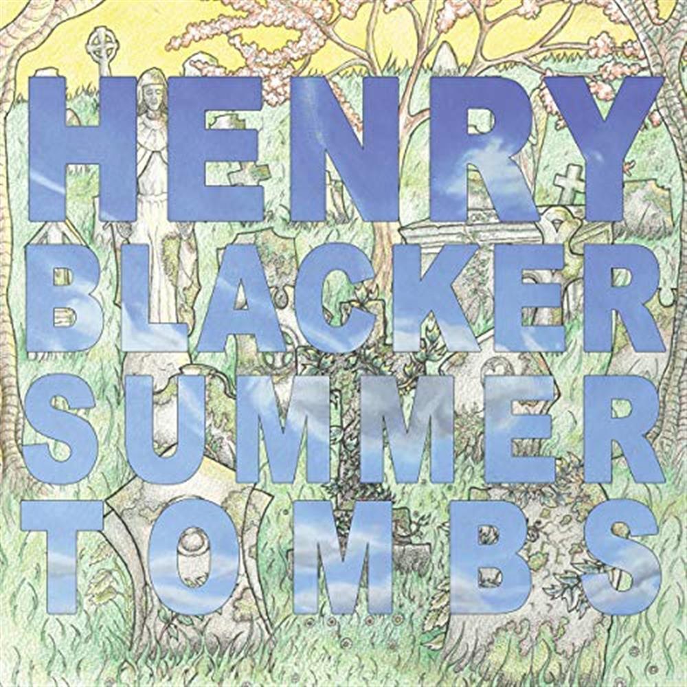 Summer Tombs/Hungry Dogs Will Eat Dirty Puddings - Henry Blacker (Audio cd)