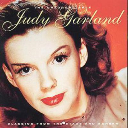 Judy Garland The Unforgettable Judy Garland: CLASSICS FROM THE STAGE AND SC (CD)