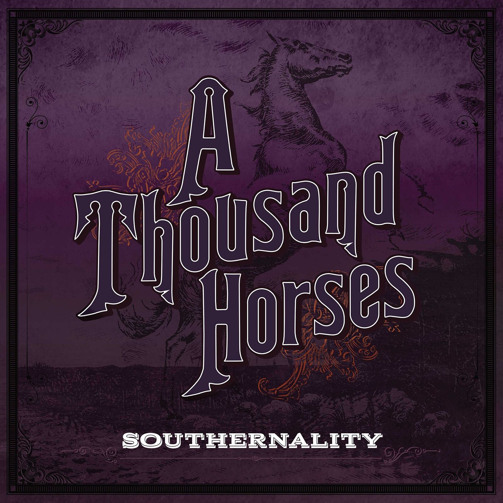 A Thousand Horses Southernality (Vinyl LP)