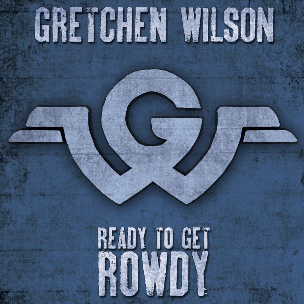 Gretchen Wilson Ready To Get Rowdy (CD)