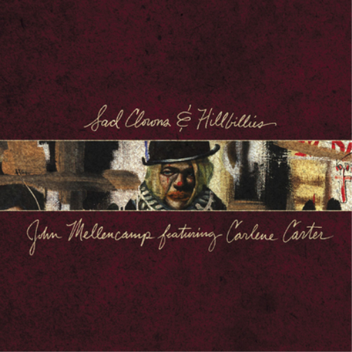John Mellencamp Sad Clowns & Hillbillies (Vinyl LP) 12" Album