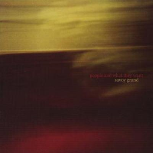 Savoy Grand People and What They Want (CD) Album
